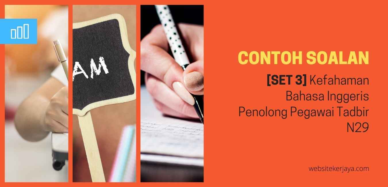 [SET 3] Contoh Soalan Kefahaman Bahasa Inggeris Penolong Pegawai Tadbir