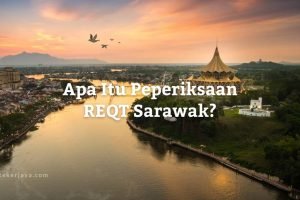 Apa Itu Peperiksaan REQT Sarawak?