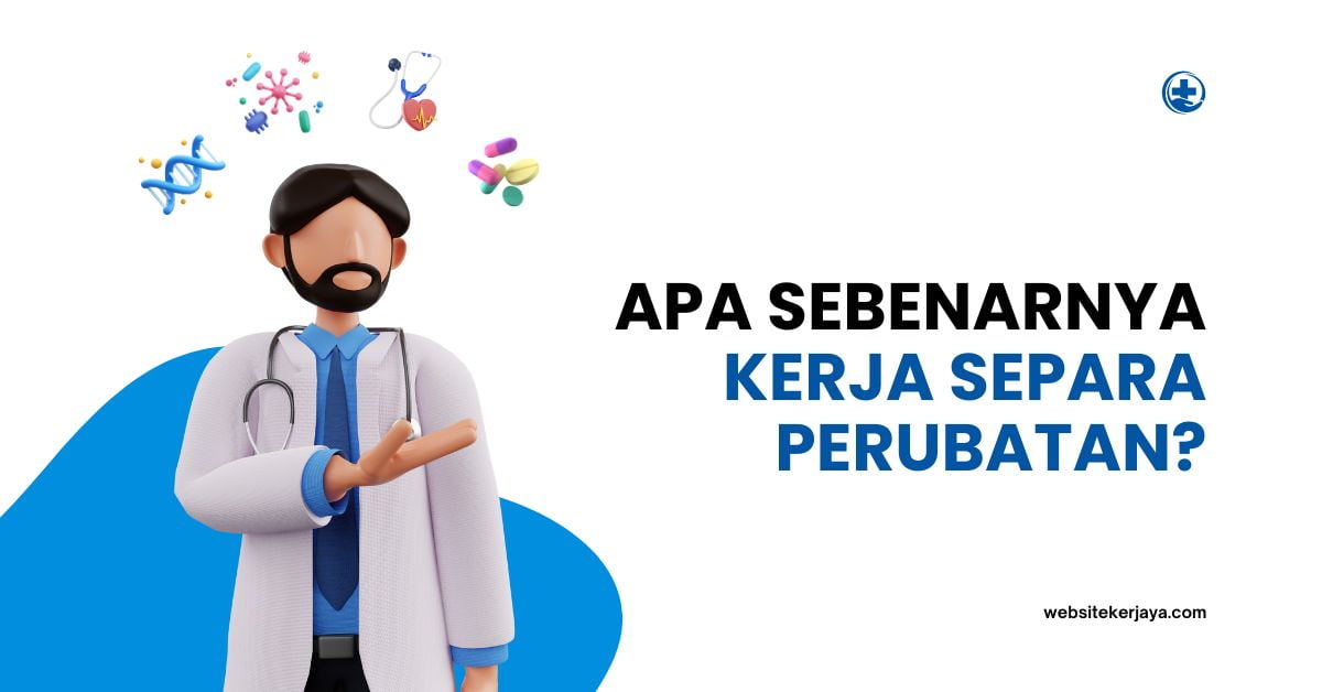 Apa Sebenarnya Kerja Separa Perubatan